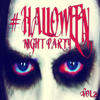 Humanoid #halloween Night Party - Vol.2