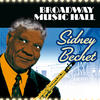 Sidney Bechet Broadway Music Hall: Sidney Bechet