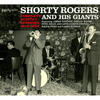 Shorty Rogers Complete Quintet Sessions (1954-1956) (feat. Shorty Rogers, Jimmy Giuffre, Pete Jolly, Curtis Counce & Shelly Manne)