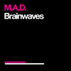 Mad`house Brainwaves - Single