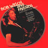 Bob Welch Live from the Roxy (Live)