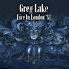 Greg Lake Live In London `81