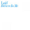 Laid Believe in Me - EP
