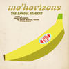 Mo` Horizons The Banana Remixes