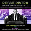 Robbie Rivera Dance or Die Series, Pt. 2 - EP