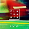 Playmaker Rewind - EP