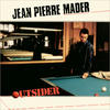 Jean-Pierre Mader Outsider