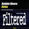 Robbie Rivera Relax - Single