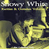 Snowy White Rarities & Outtakes, Vol. 2