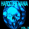 Max E-Crew Hardcore Mania, Vol. 3