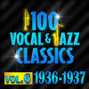 Chick WEBB And His ORCHESTRA 100 Vocal & Jazz Classics - Vol. 6 (1936-1937)