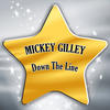 Mickey Gilley Down the Line