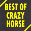 Crazy Horse Best of