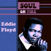 Eddie Floyd Soul On Fire
