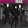 Phantom Phantom Featuring Lio (feat. Lio)