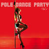 Lexy Pole Dance Party, Vol. 1