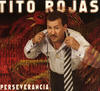 Tito Rojas Perseverancia