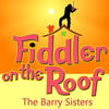 The Barry Sisters Fiddler on the Roof