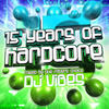 Remarc 15 Years of Hardcore (Mixed By DJ Vibes)