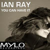 Ian Ray You Can Have It - Single