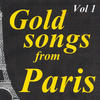 Yves Montand Gold Songs from Paris, Vol. 1