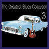Eddy Wilsons Blues Band The Greatest Blues Collection Volume 3
