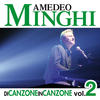 Amedeo Minghi Di canzone in canzone, Vol. 2 (Live)