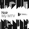 Noir My MTV