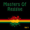Byron Lee & The Dragonaires Masters of Reggae Vol. 1