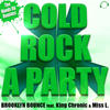 Brooklyn Bounce&eminem Cold Rock a Party (feat. King Chronic & Miss L.)