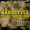 Brennan & Heart Hardstyle Top 40 - Best of 2009