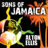 Alton Ellis Sons Of Jamaica - Alton Ellis