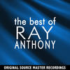 Ray Anthony and His Orchestra The Best of Ray Anthony