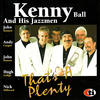 Kenny Ball & His Jazzmen That`s a Plenty