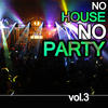 montecristo No House No Party Vol.3