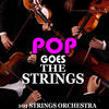 101 Strings Pop Goes the Strings (Instrumental)