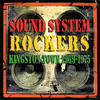Cornel Campbell Sound System Rockers: Kingston Town 1969-1975