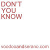 Voodoo & Serano Don`t You Know - Limited Ibiza Edition - EP