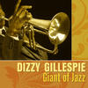DIZZY GILLESPIE Giant of Jazz-Dizzy Gillespie