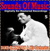 Duke Ellington And His Orchestra Sounds Of Music pres. Duke Ellington & His Orchestra (5 Digitally Re-Mastered Recordings)