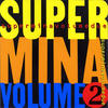 Mina Super Mina, volume due