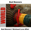 Bad Manners Bad Manners` Skinhead Love Affair