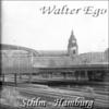 Walter Ego Sthlm-Hamburg - EP