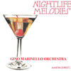 The Gino Marinello Orchestra Nightlife Melodies