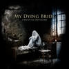 My Dying Bride A Map of All Our Failures (Deluxe Edition)