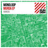 Monoloop Murda - EP