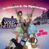 DJ Maurice Volg De Leraar (feat. Alpenzusjes) (with Eric Dikeb) - Single