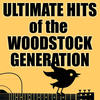 Scott McKenzie Ultimate Hits Of The Woodstock Generation