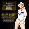 Mousse T. Hip Hip Swing Swing, Vol. 3