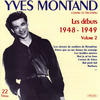 Yves Montand Les débuts de Yves Montand, vol. 2 (1948-1949)